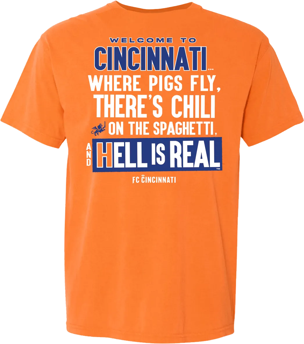 "Welcome to Cincinnati" HELL IS REAL™ - Comfort Colors®